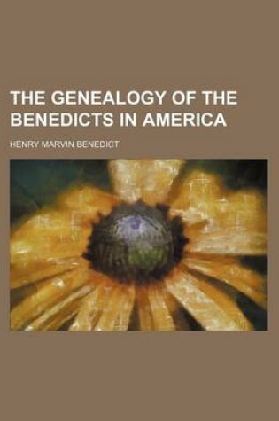 Cover of The Genealogy of the Benedicts in America