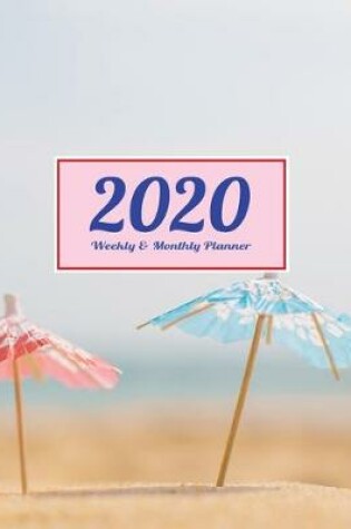 Cover of 2020 Planner Weekly & Monthly 8x10 Inch Beach with Umbrella