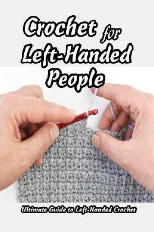 Cover of Crochet for Left-Handed People
