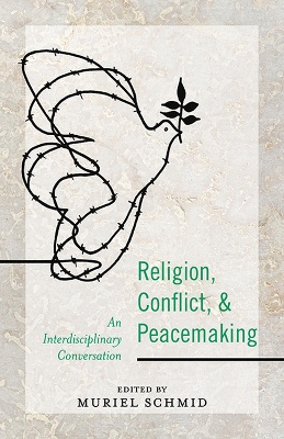 Cover of Religion, Conflict, and Peacemaking