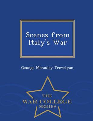 Book cover for Scenes from Italy's War - War College Series