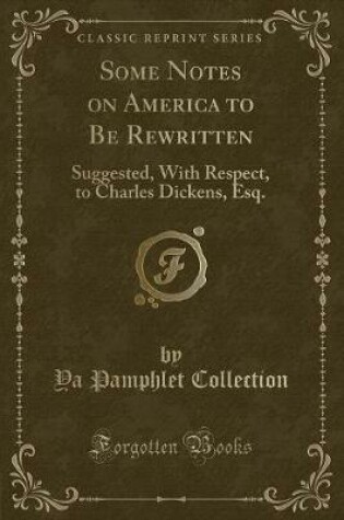 Cover of Some Notes on America to Be Rewritten