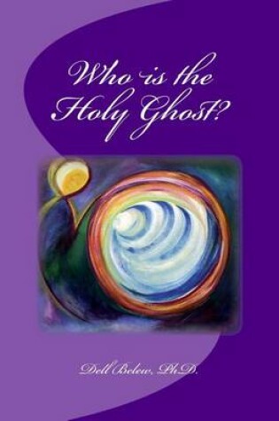 Cover of Who is the Holy Ghost?