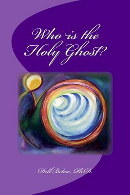 Book cover for Who is the Holy Ghost?