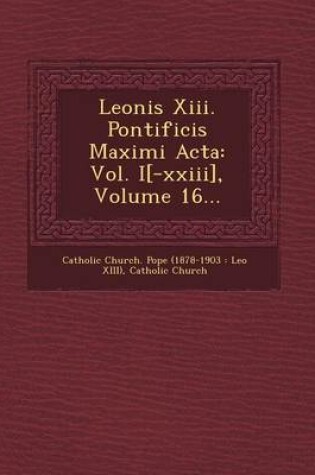 Cover of Leonis XIII. Pontificis Maximi ACTA