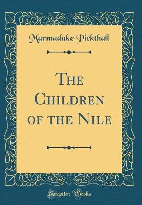 Book cover for The Children of the Nile (Classic Reprint)