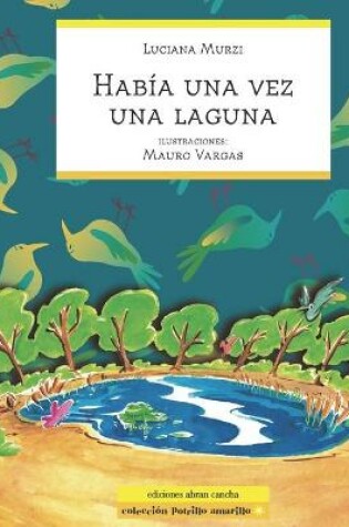 Cover of Había Una Vez Una Laguna