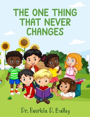 Book cover for The One Thing That Never Changes