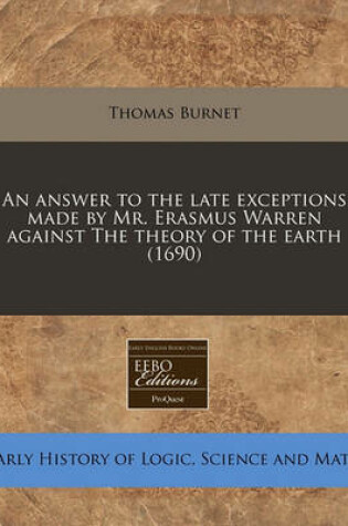 Cover of An Answer to the Late Exceptions Made by Mr. Erasmus Warren Against the Theory of the Earth (1690)