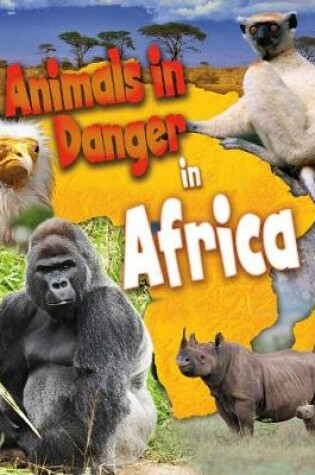 Cover of Animals in Danger in Africa