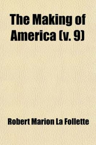 Cover of The Making of America (Volume 9)