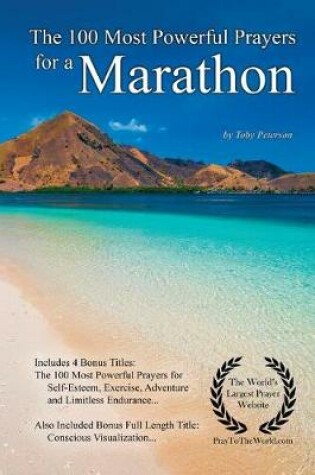 Cover of Prayer the 100 Most Powerful Prayers for a Marathon - With 4 Bonus Books to Pray for Self-Esteem, Exercise, Adventure & Limitless Endurance - For Men & Women