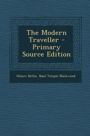 Cover of The Modern Traveller - Primary Source Edition