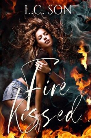 Cover of Fire Kissed