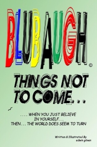 Cover of Blubaugh, 'Things Not to Come'