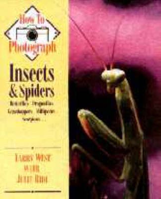 Book cover for How to Photograph Insects and Spiders