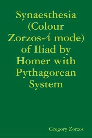 Cover of Synaesthesia (Colour Zorzos-4 Mode) of Iliad by Homer with Pythagorean System