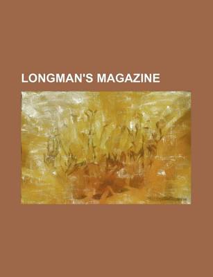 Book cover for Longman's Magazine (Volume 23)