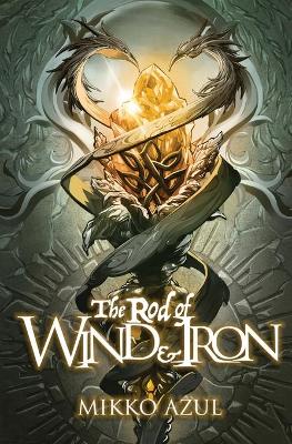 Cover of The Rod of Wind and Iron
