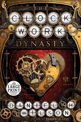 The Clockwork Dynasty by Daniel H Wilson
