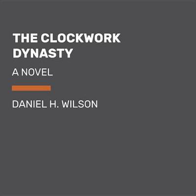 Book cover for The Clockwork Dynasty