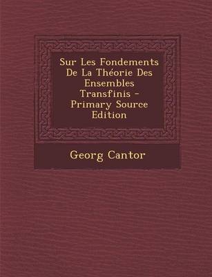 Book cover for Sur Les Fondements de La Theorie Des Ensembles Transfinis