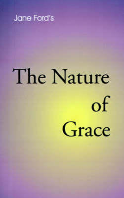 Book cover for The Nature of Grace