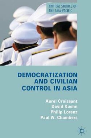 Cover of Democratization and Civilian Control in Asia