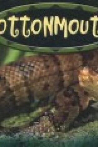 Cover of Cottonmouths