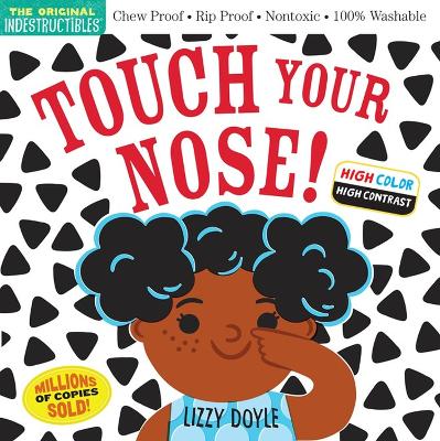 Cover of Indestructibles: Touch Your Nose! (High Color High Contrast)