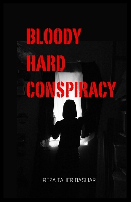 Book cover for Bloody Hard Conspiracy