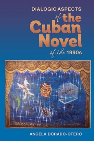 Cover of Dialogic Aspects in the Cuban Novel of the 1990s