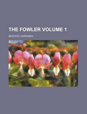 Book cover for The Fowler Volume 1