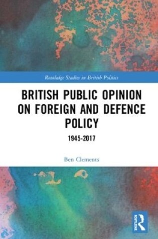 Cover of British Public Opinion on Foreign and Defence Policy