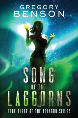 Cover of Song of the Laggorns (Tolagon Series Book 3)