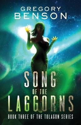 Book cover for Song of the Laggorns (Tolagon Series Book 3)