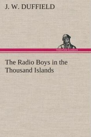 Cover of The Radio Boys in the Thousand Islands