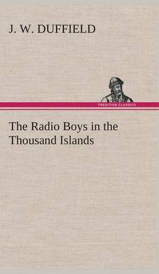 Book cover for The Radio Boys in the Thousand Islands