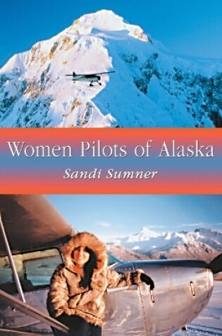 Cover of Women Pilots of Alaska