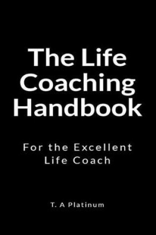 Cover of The Life Coaching Handbook