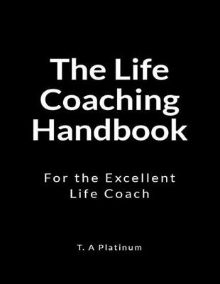 Book cover for The Life Coaching Handbook