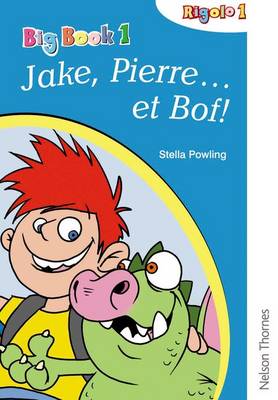 Book cover for Rigolo 1 Big Book 1 Jake, Pierre Et Bof!