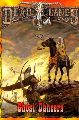 Cover of Dead Lands: Ghost Dancers