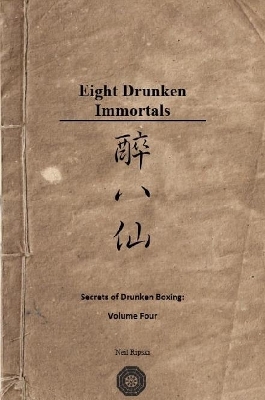 Book cover for Secrets of Drunken Boxing: The Eight Immortals