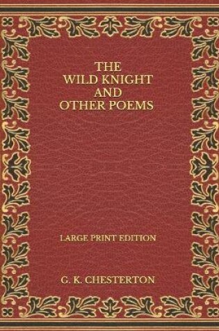Cover of The Wild Knight and Other Poems - Large Print Edition