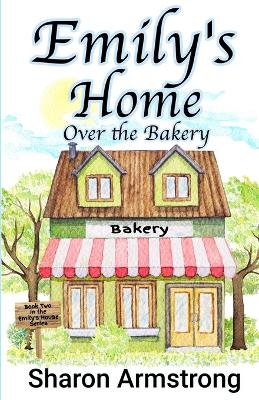 Book cover for Emily's Home Over the Bakery