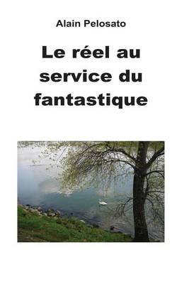 Book cover for Le Reel au service du fantastique