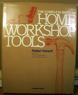 Book cover for The Complete Book of Home Workshop Tools