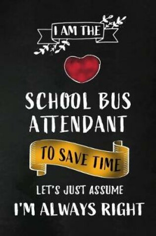 Cover of School Bus Attendant - Always Right