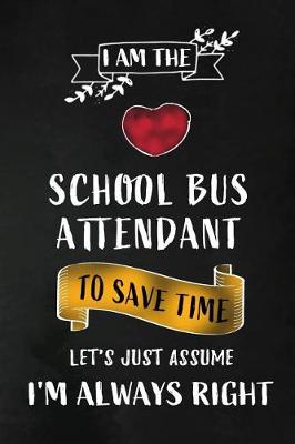 Book cover for School Bus Attendant - Always Right